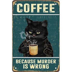 Retro Cat Coffee Metal Sign Vintage Kitchen Signs Wall Decor Because Murder